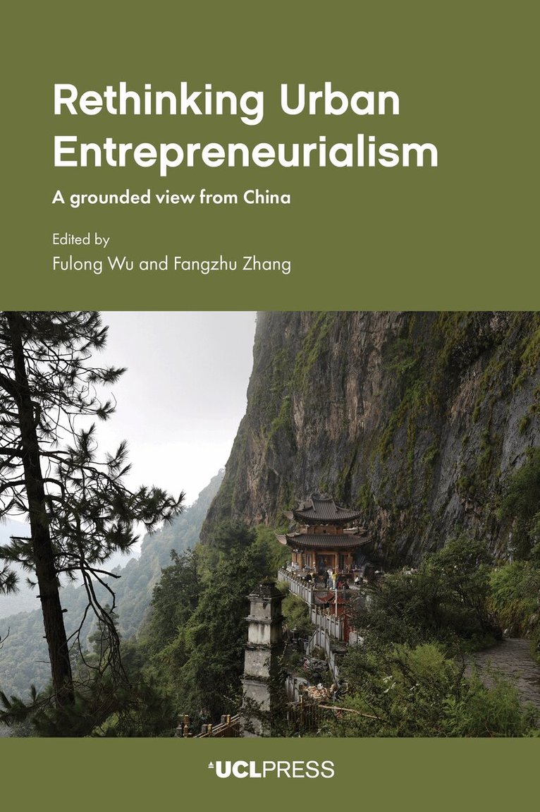 Fulong Wu, Fangzhu Zhang - Rethinking Urban Entrepreneurialism, Häftad