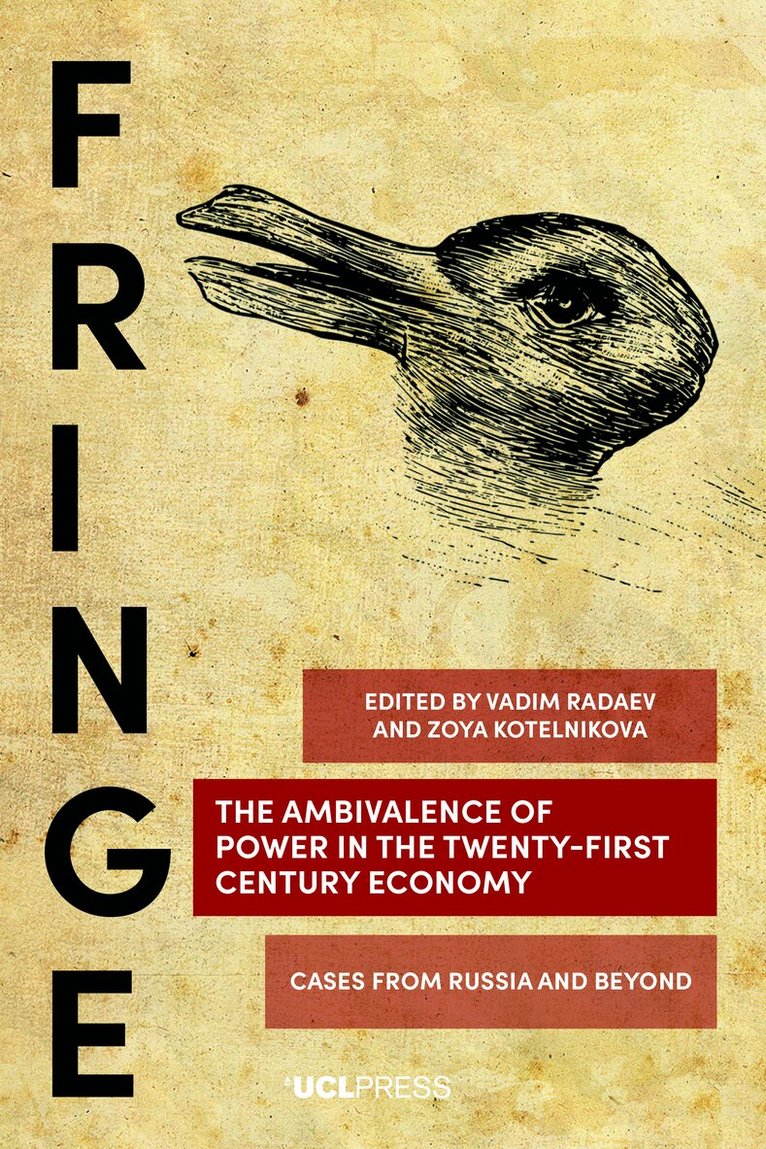 Vadim Radaev, Zoya Kotelnikova - Ambivalence of Power in the Twenty-First Century Economy, Häftad