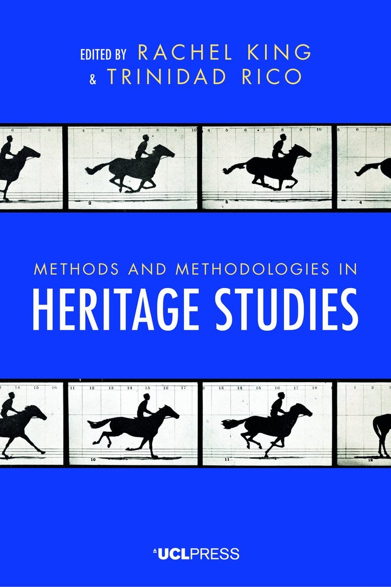 Rachel King, Trinidad Rico - Methods and Methodologies in Heritage Studies, Häftad. Tillgänglighet: Tillfälligt slut