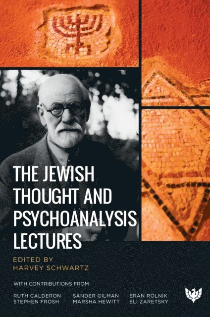 Harvey J. Schwartz - Jewish Thought and Psychoanalysis Lectures, E-bok. Tillgänglighet: Lägg i varukorg