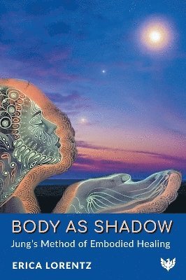 Erica Lorentz - Body as Shadow, Häftad