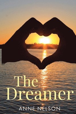 Anne Nelson - Dreamer, Häftad. Tillgänglighet: Tillfälligt slut