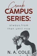 Creek Campus Series: Always, From Then Until Now