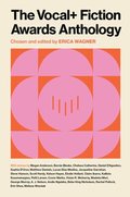 The VOCAL+ Fiction Awards Anthology