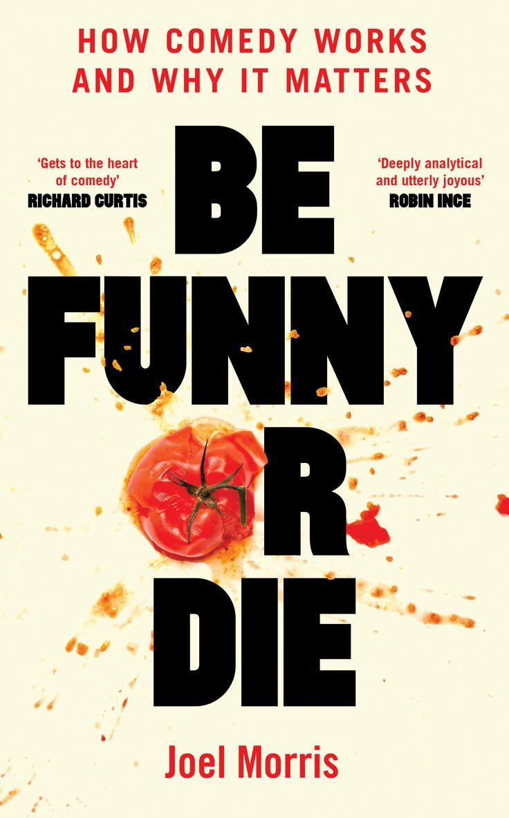 Joel Morris - Be Funny or Die, Inbunden