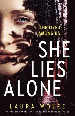 Laura Wolfe - She Lies Alone, Häftad