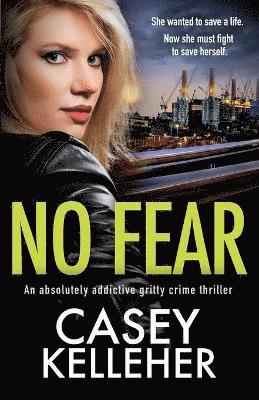 Casey Kelleher - No Fear, Häftad