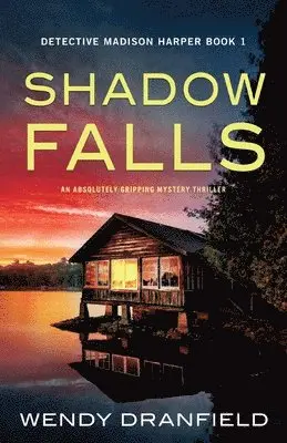Wendy Dranfield - Shadow Falls, Häftad. Tillgänglighet: Lägg i varukorg