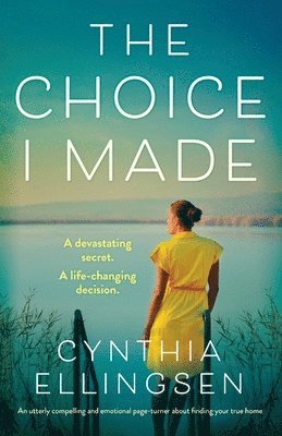 Cynthia Ellingsen - Choice I Made, Häftad