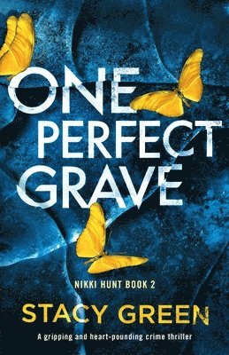Stacy Green - One Perfect Grave, Häftad
