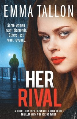 Emma Tallon - Her Rival, Häftad
