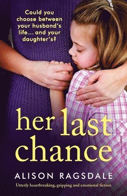 Alison Ragsdale - Her Last Chance, Häftad