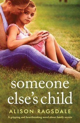 Alison Ragsdale - Someone Else's Child, Häftad