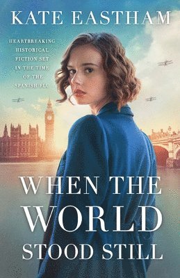 Kate Eastham - When the World Stood Still, Häftad