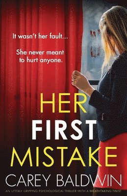 Carey Baldwin - Her First Mistake, Häftad