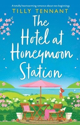 Tilly Tennant - Hotel at Honeymoon Station, Häftad
