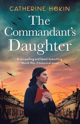 Catherine Hokin - Commandant's Daughter, Häftad