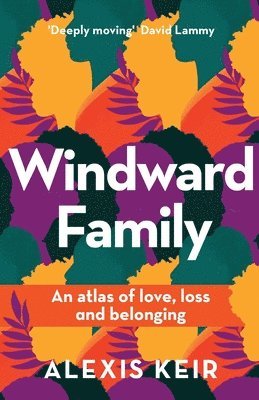 Alexis Keir - Windward Family: An atlas of love, loss and belonging, Häftad