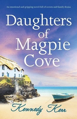 Kennedy Kerr - Daughters of Magpie Cove, Häftad