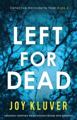 Joy Kluver - Left for Dead, Häftad