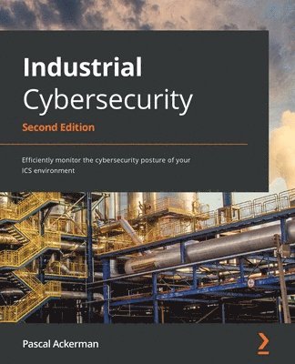 Pascal Ackerman - Industrial Cybersecurity, Häftad