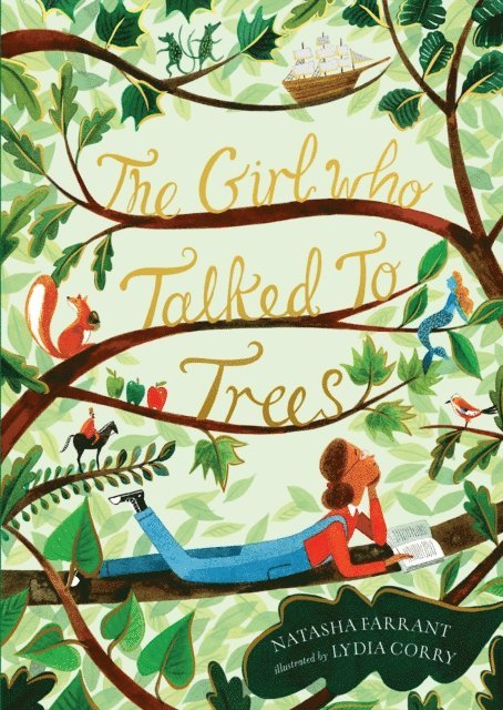 Natasha Farrant Literary Ltd - Girl Who Talked to Trees, E-bok