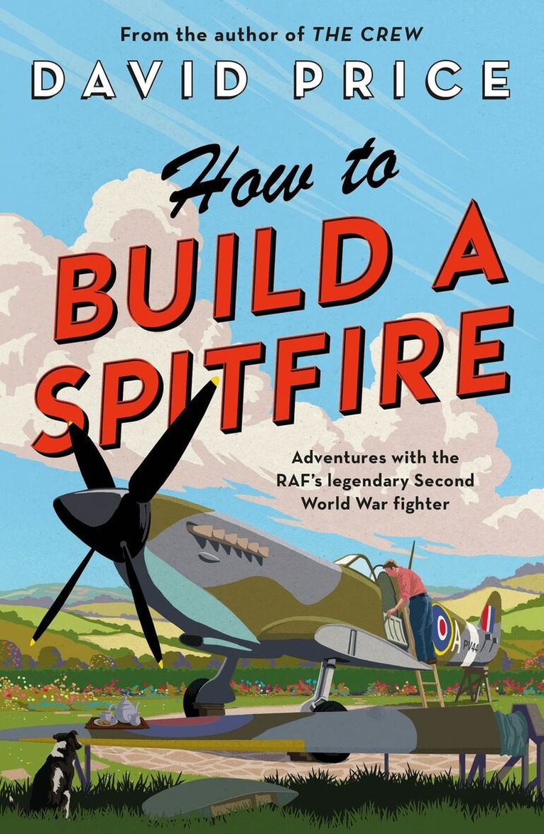 David Price - How to Build a Spitfire, Häftad