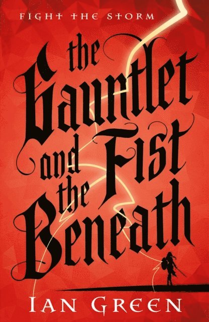 Ian Green - Gauntlet and the Fist Beneath, E-bok