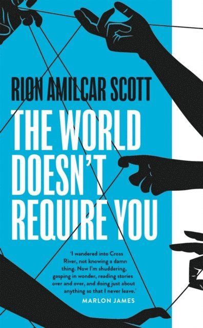 Rion Amilcar Scott - World Doesn't Require You, E-bok