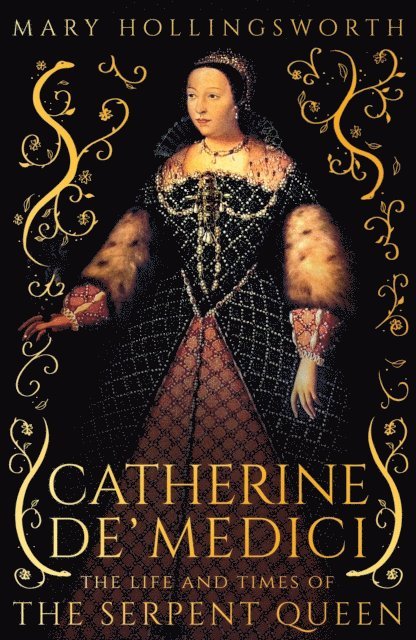 Mary Hollingsworth - Catherine de' Medici, E-bok