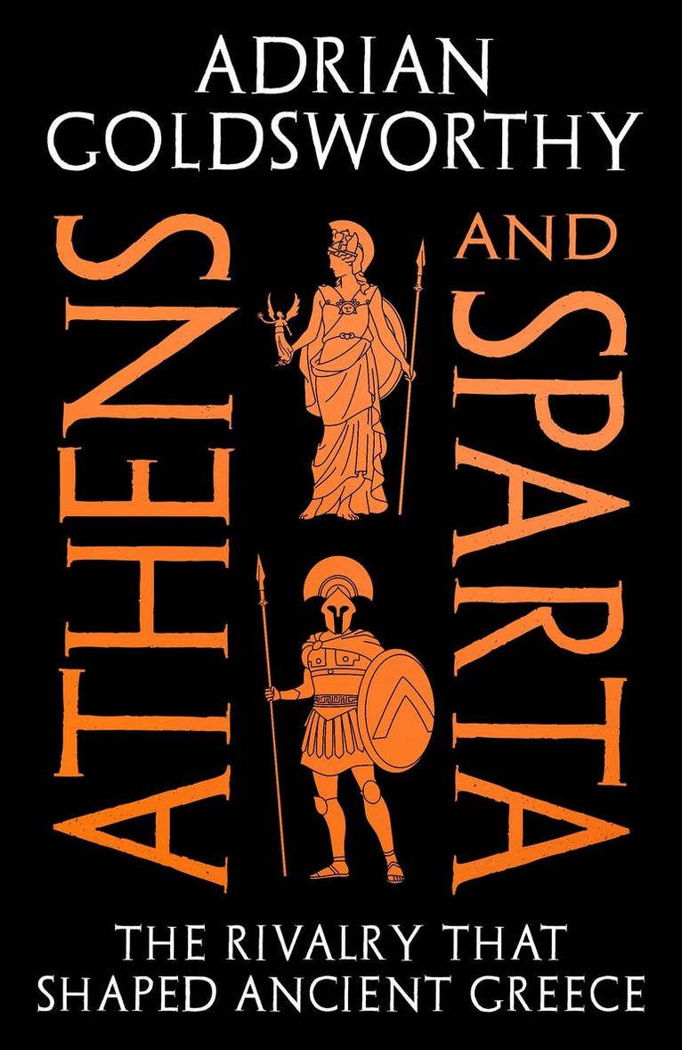 Adrian Goldsworthy - Athens and Sparta, Häftad