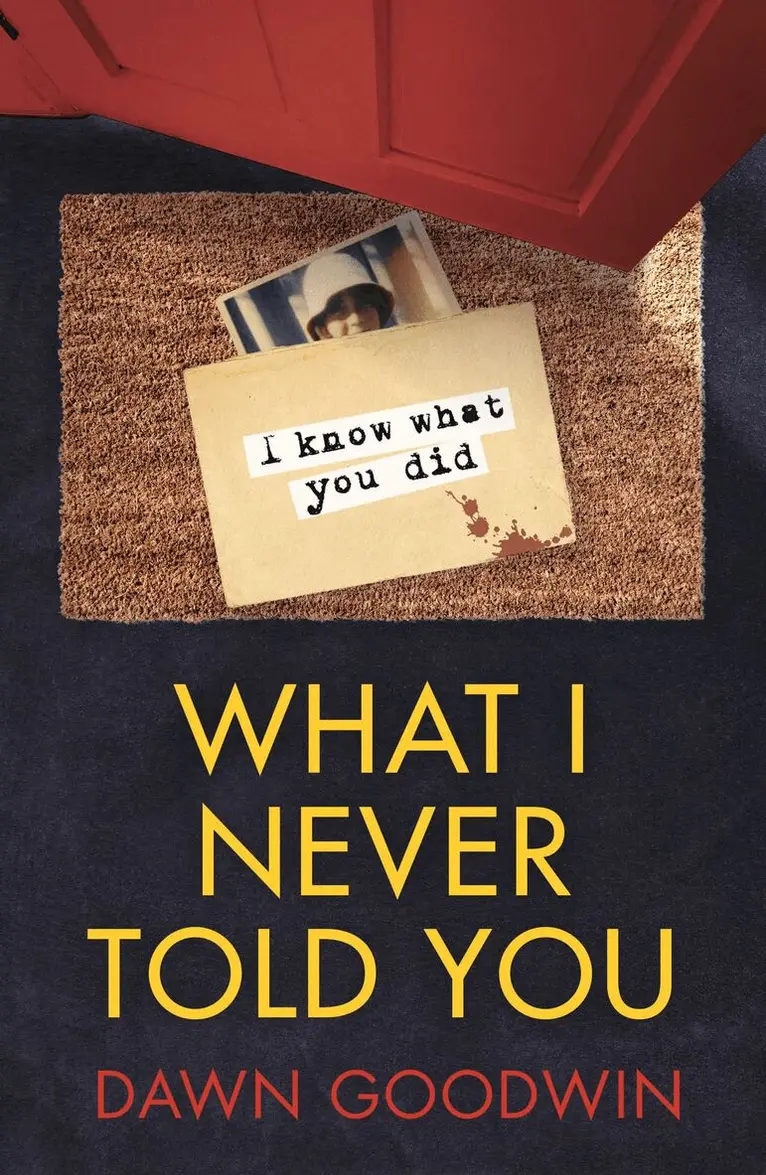 Dawn Goodwin - What I Never Told You, Häftad. Tillgänglighet: Lägg i varukorg