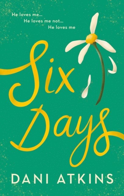 Dani Atkins - Six Days, E-bok
