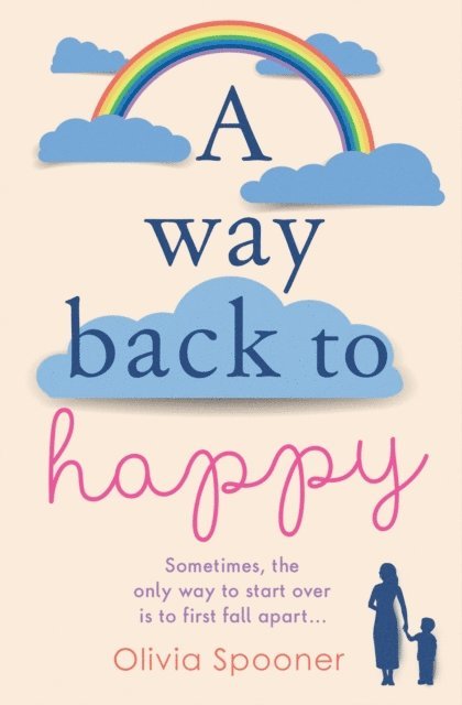 Olivia Spooner - Way Back to Happy, E-bok
