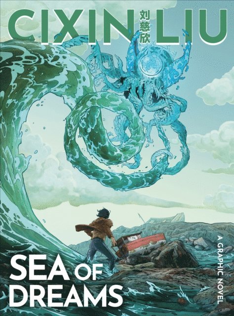 Cixin Liu - Cixin Liu's Sea of Dreams, E-bok
