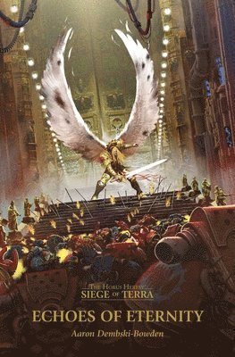 Aaron Dembski-Bowden - Echoes of Eternity, Häftad
