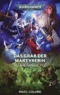 Warhammer 40.000 - Das Grab der M�rtyrerin