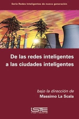 Massimo La Scala - De las redes inteligentes a las ciudades inteligentes, Övrigt