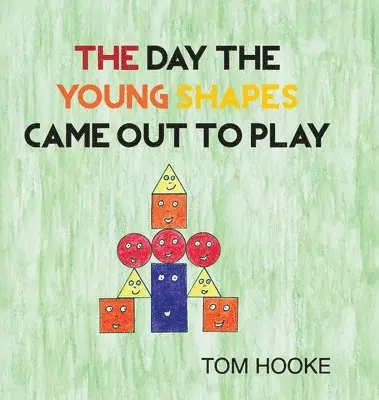 Tom Hooke - Day the Young Shapes Came Out to Play, Inbunden. Tillgänglighet: Lägg i varukorg