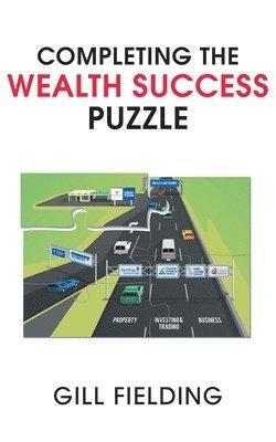 Gill Fielding - Completing the Wealth Success Puzzle, Häftad. Tillgänglighet: Lägg i varukorg