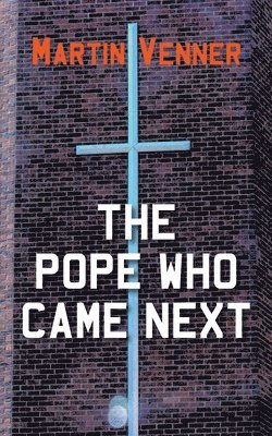 Martin Venner - Pope Who Came Next, Häftad