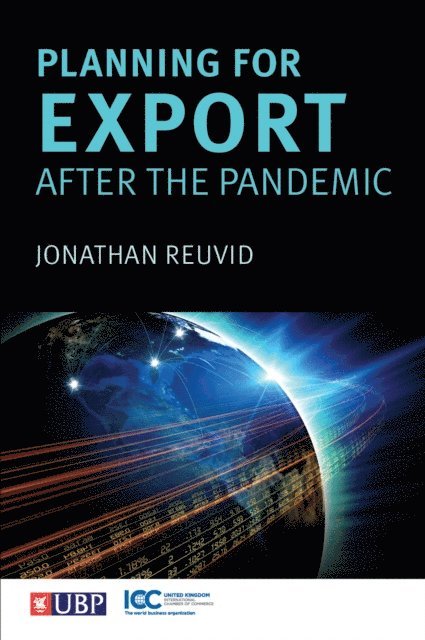 Jonathan Reuvid - Planning for Export after the Pandemic, E-bok