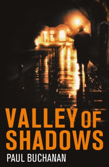 Paul Buchanan - Valley of Shadows, E-bok