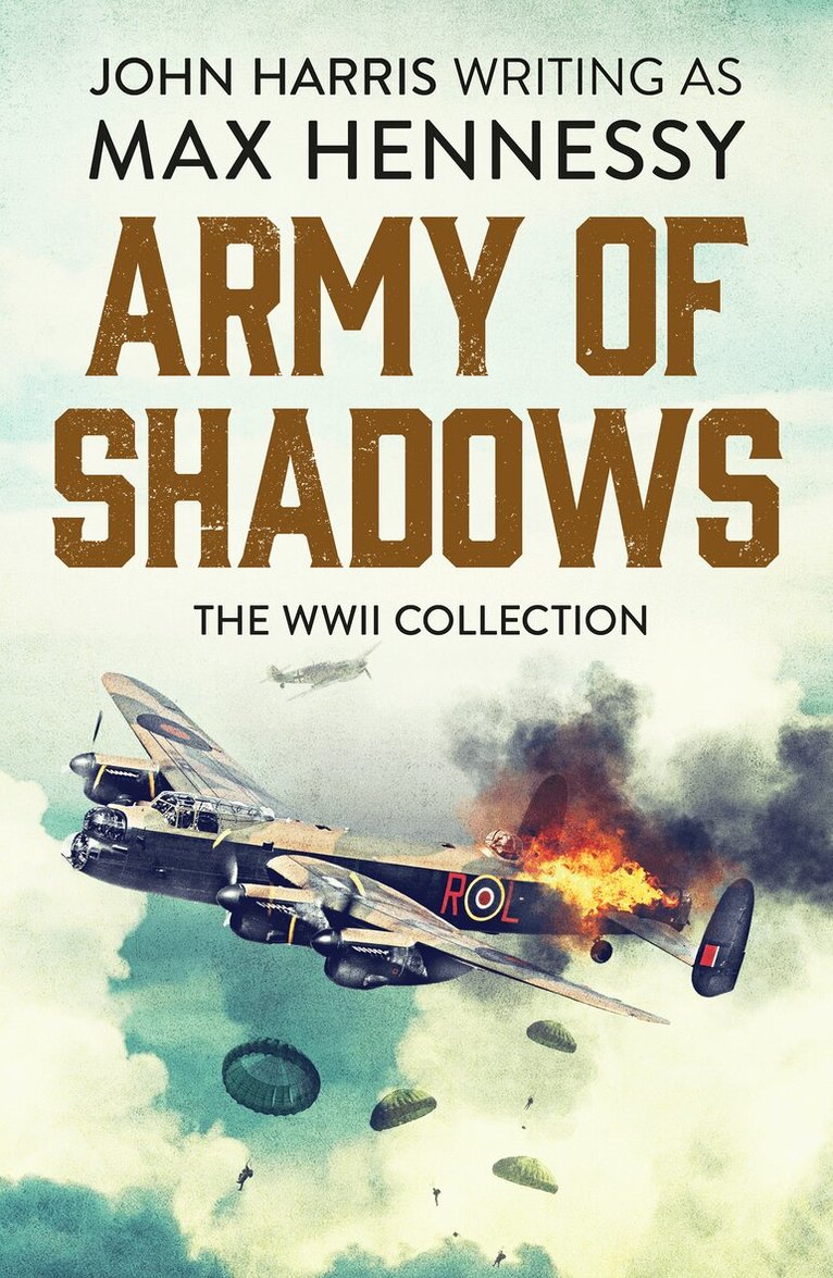 Max Hennessy - Army of Shadows, Häftad
