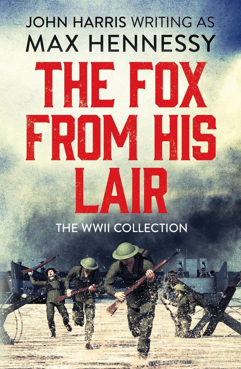 Max Hennessy - Fox From His Lair, Häftad