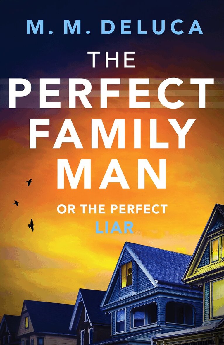 M. M. DeLuca - Perfect Family Man, Häftad