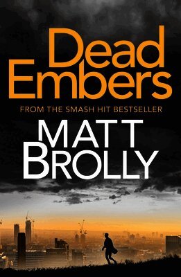 Matt Brolly - Dead Embers, Häftad