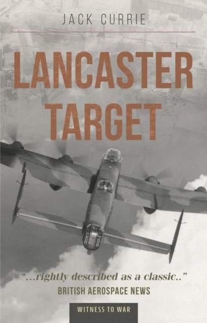 Jack Currie - Lancaster Target, E-bok