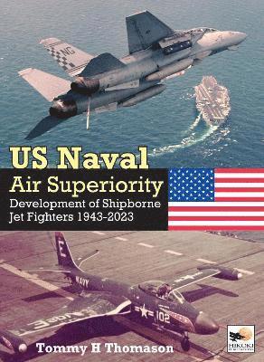 Tommy H Thomason - US Naval Air Superiority, Inbunden