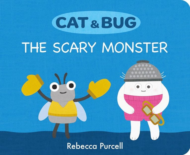 Rebecca Purcell - Cat & Bug: The Scary Monster, Kartonnage